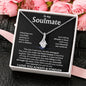 To My Soulmate | Alluring Beauty Necklace - JEWEL FOR HER